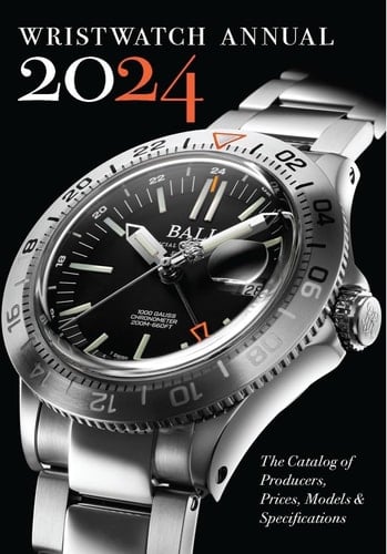 Wristwatch Annual 2024 The Catalog of Producers, Prices, Models, and Specifications