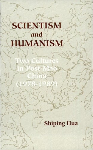 Scientism and Humanism Two Cultures in Post-Mao China (1978-1989)