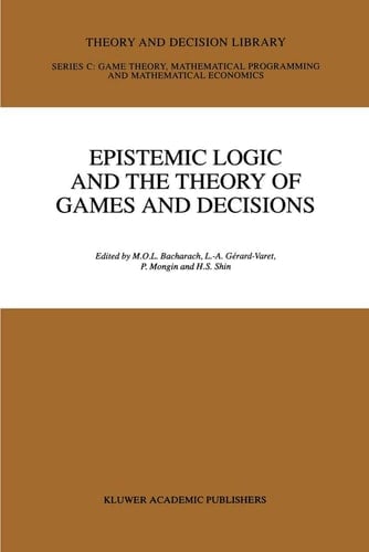 Epistemic Logic and the Theory of Games and Decisions