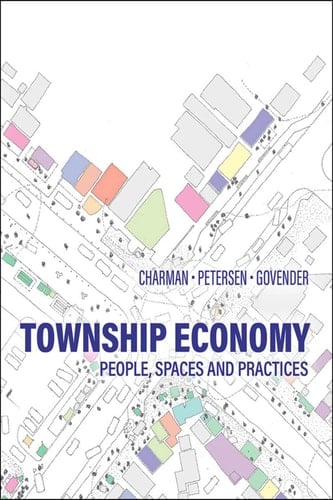 Township Economy People, Spaces and Practices