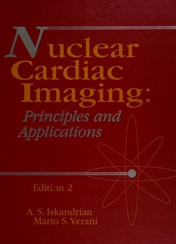Nuclear Cardiac Imaging: Principles and Applications