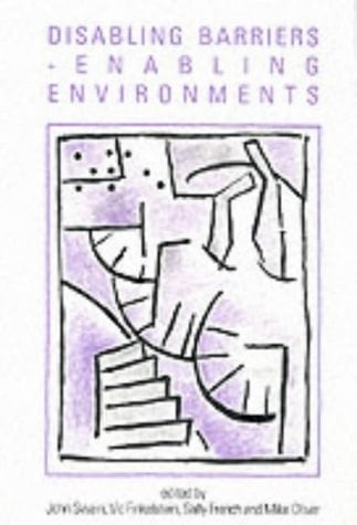 Disabling Barriers - Enabling Environments