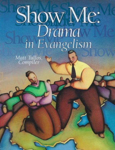 Show Me Drama in Evangelism