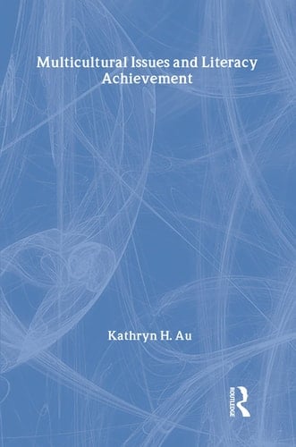 Multicultural Issues and Literacy Achievement