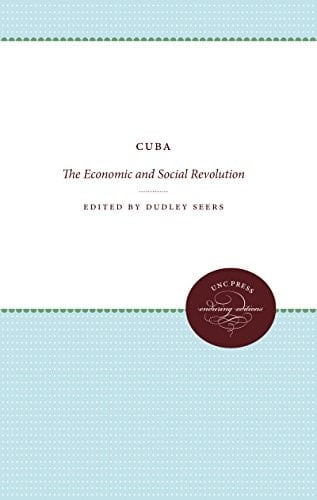 Cuba The Economic and Social Revolution