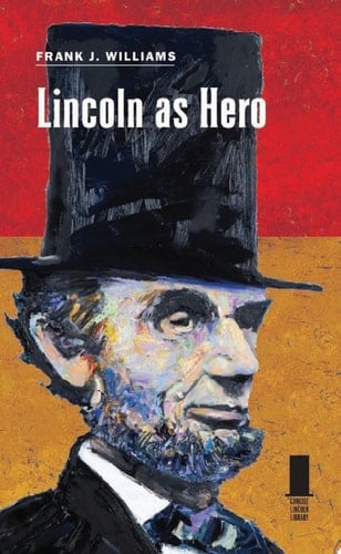 Lincoln as Hero
