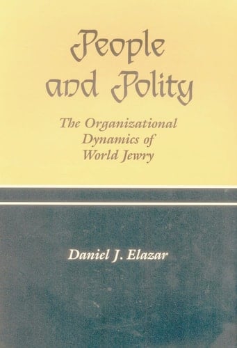 People and Polity: The Organization Dynamics of World Jewry