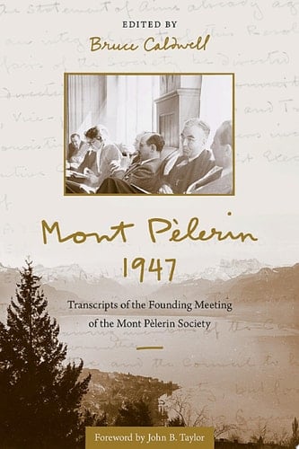 Mont Pèlerin 1947 Transcripts of the Founding Meeting of the Mont Pèlerin Society
