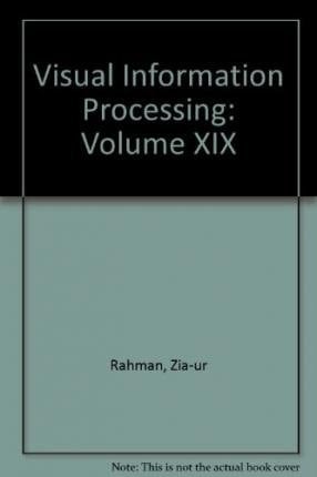 Visual Information Processing XIX 6-7 April 2010, Orlando, Florida, United States