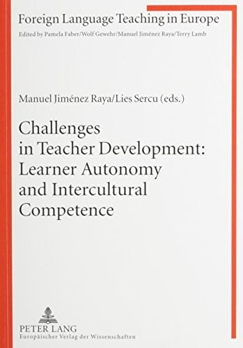 Challenges in Teacher Development Learner Autonomy and Intercultural Competence