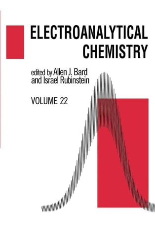 Electroanalytical Chemistry A Series of Advances: