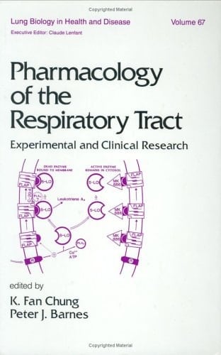 Pharmacology of the Respiratory Tract Experimental and Clinical Research