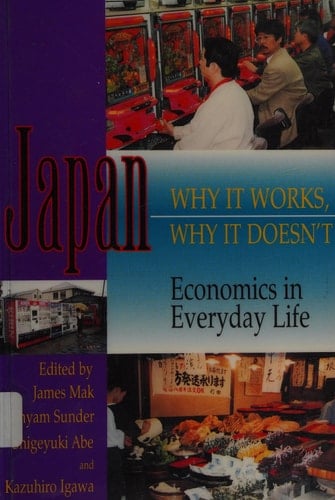 Japan Why It Works, Why It Doesn't