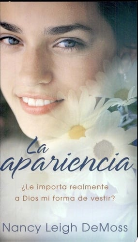 La Apariencia ¿Le Importa Realmente a Dios Mi Forma de Vestir?