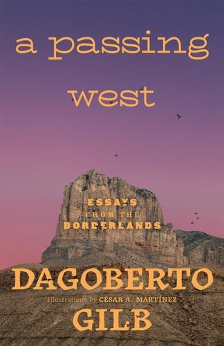 A Passing West Essays from the Borderlands