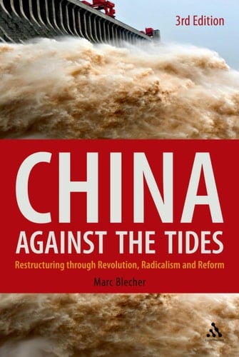 China Against the Tides, 3rd Ed. Restructuring Through Revolution, Radicalism and Reform