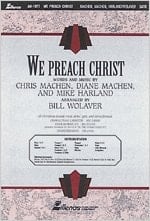 We Preach Christ