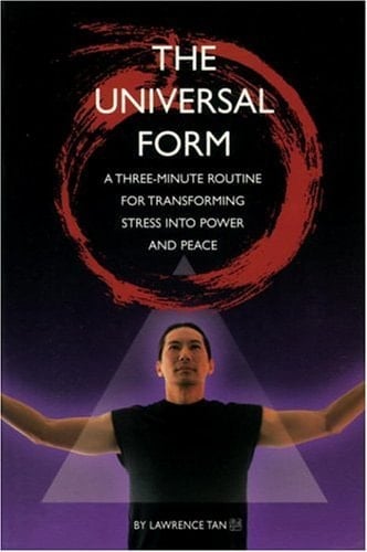 The Universal Form Three-Minute Routine for Transforming Stress to Power and Peace