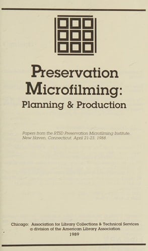 Preservation Microfilming: Planning & Production