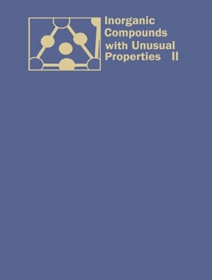 Inorganic Compounds with Unusual Properties—II