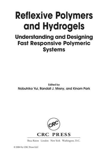 Reflexive Polymers and Hydrogels Understanding and Designing Fast Responsive Polymeric Systems