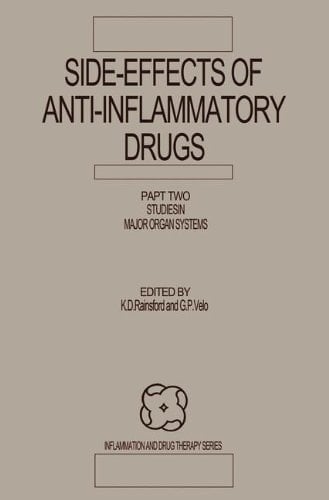 Side-Effects of Anti-Inflammatory Drugs Part Two Studies in Major Organ Systems