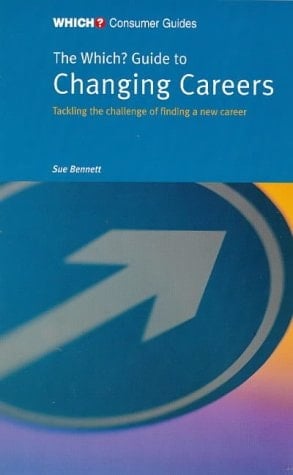 The Which? Guide to Changing Careers
