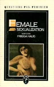 Female Sexualization A Collective Work of Memory
