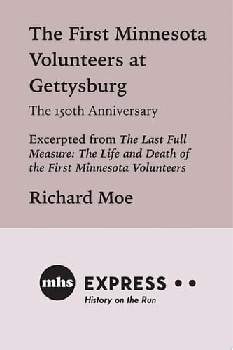 The First Minnesota Volunteers at Gettysburg