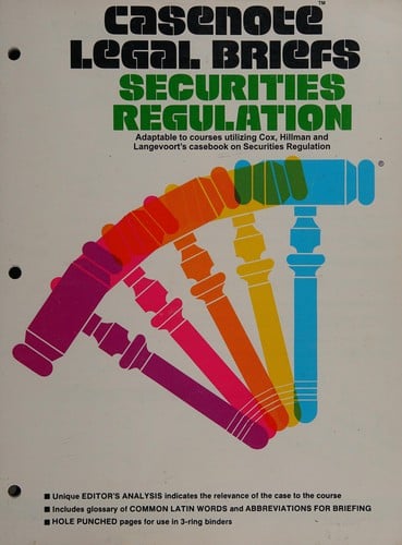Securities Regulation Adaptable to Courses Utilizing Cox, Hillman and Langevoort's Casebook on Securities Regulation