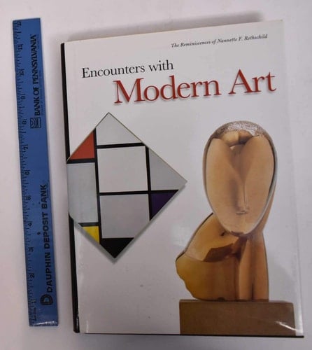 Encounters with Modern Art Works from the Rothschild Family Collections