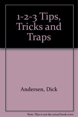 1-2-3 Tips, Tricks, and Traps