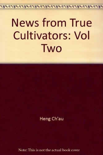 News from True Cultivators: Vol Two