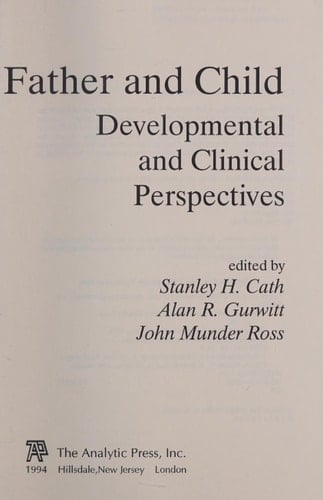 Father and Child: Developmental and Clinical Perspectives