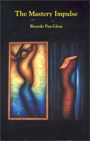 The Mastery Impulse (Carnegie Mellon Poetry Series)