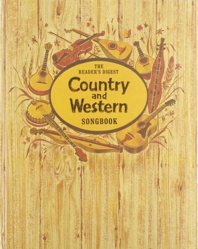 The Reader's Digest Country and Western Songbook