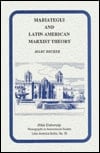 Mariategui and Latin American Marxist Theory (Research in International Studies Latin America Series, No. 20)