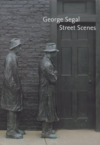 George Segal Street Scenes