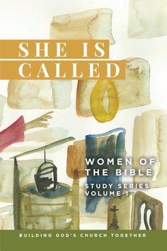 She Is Called Women of the Bible Study Series-Volume 1