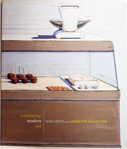 Celebrating Modern Art Highlights of the Anderson Collection