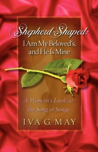 Shepherd-Shaped I Am My Beloved's and He Is Mine