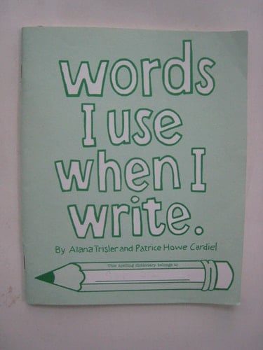 Words I Use When I Write