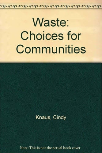 Waste Choices for Communities