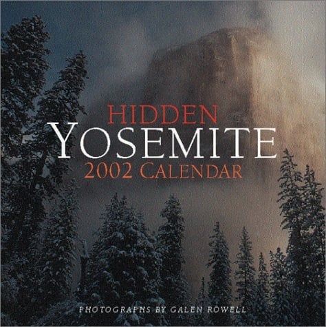 Hidden Yosemite 2002 Calendar