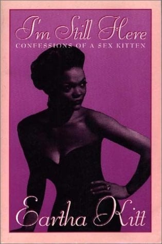 I'm Still Here Confessions of a Sex Kitten