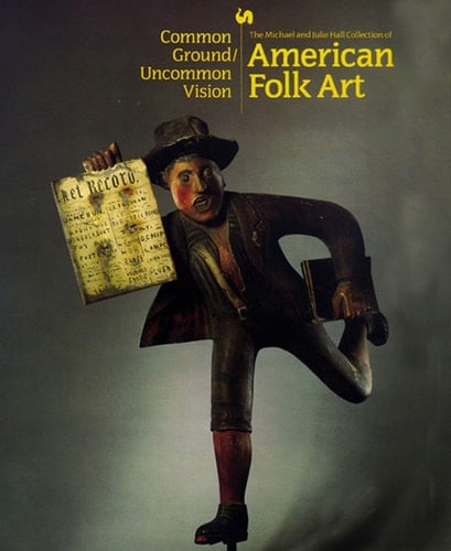 American Folk Art The Art of the Common Man in America, 1750-1900. New York, Museum of Modern Art