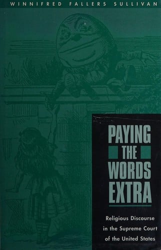 Paying the Words Extra: Religious Discourse in the Supreme Court of the United States (Religions of the World)