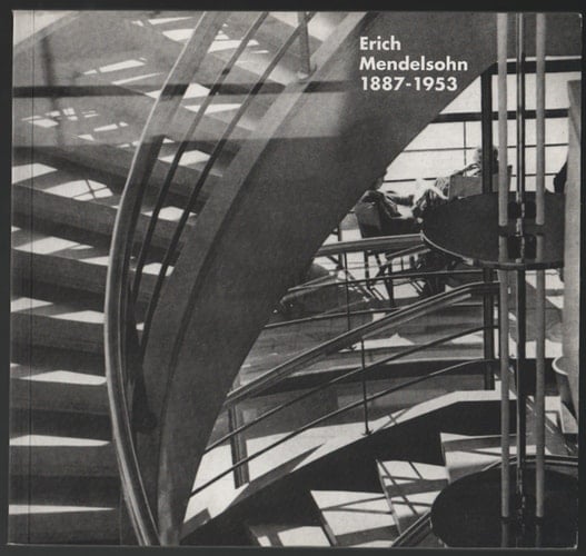Erich Mendelsohn 1887-1953