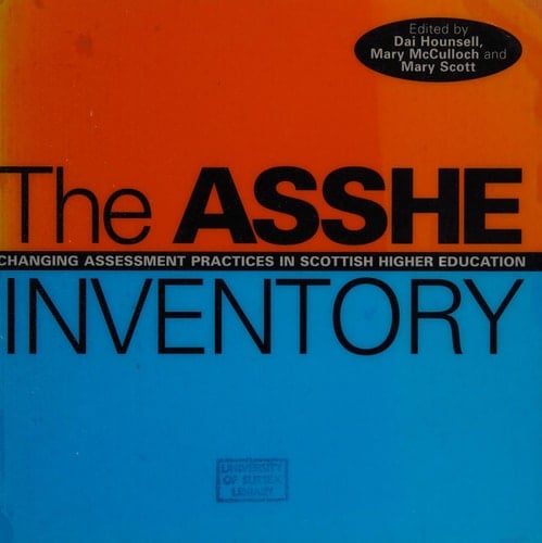 The ASSHE Inventory Changing Assessment Practices in Scottish Higher Education