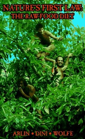 Nature's First Law The Raw-food Diet